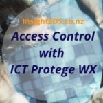 Access Control with ICT Protege WX - updated August 21