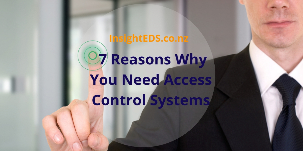 7 Reasons Why You Need Access Control Systems