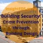 Building Security: Crime Prevention Through Environmental Design | rev. September 20