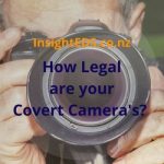 How Legal are your Covert Cameras?