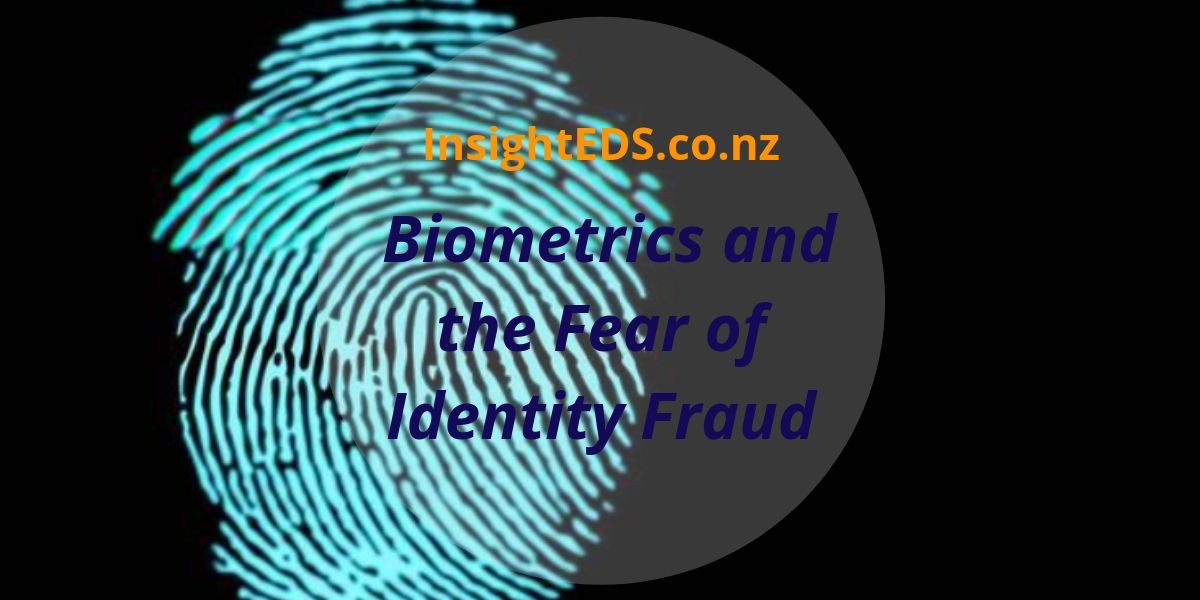 Biometrics and the fear of Identity Fraud