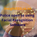 Police open to using Facial Recognition Software