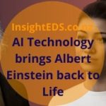 AI Technology brings Albert Einstein back to Life