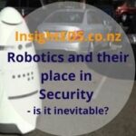 Robotics and their place in Security - is it inevitable?