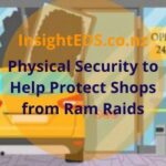 Physical Security to Help Protect Shops from Ram Raids