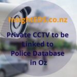 Private CCTV to be linked to Police database in Oz