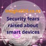 Security fears raised about smart devices and apps