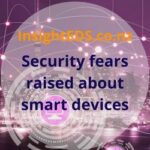 Security fears round smart devices and apps - April 24