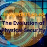 Physical Security Systems - Evolution