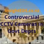 Controversial CCTV Cameras in Govt Departments