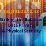 Striking the Balance: Data Privacy & Physical Security in NZ